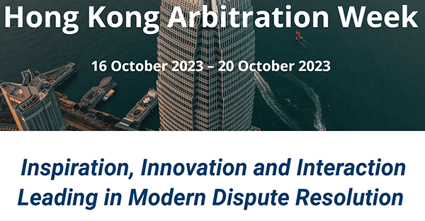 ◇ '2023 Hong Kong Arbitration Week' 행사가 10월 16일부터 20일까지 5일간 일정으로 홍콩 현지에서 진행된다. 'AI가 국제중재에 미치는 영향' 등 다양한 주제의 세션이 예정되어 있다.